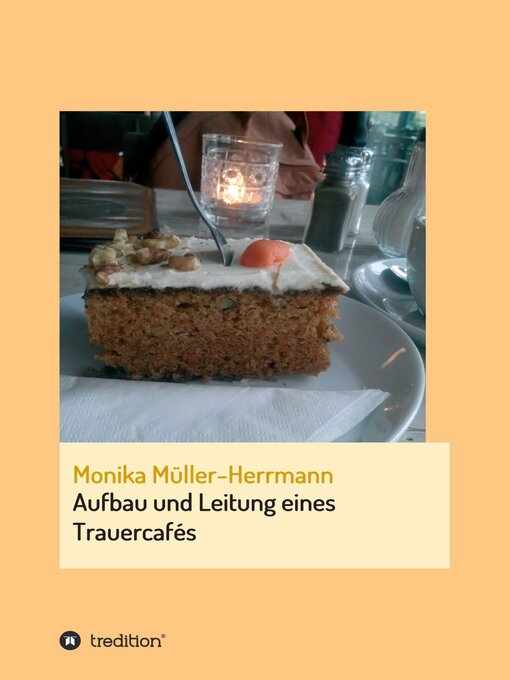 Title details for Aufbau und Leitung eines Trauercafés by Monika Müller-Herrmann - Available